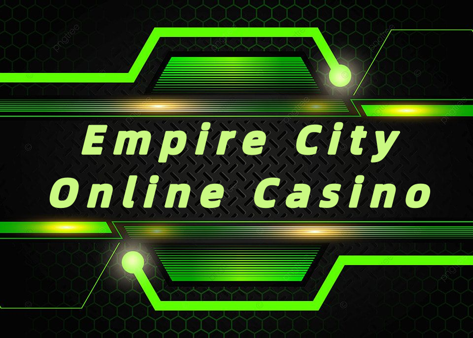 Empire City Online Casino